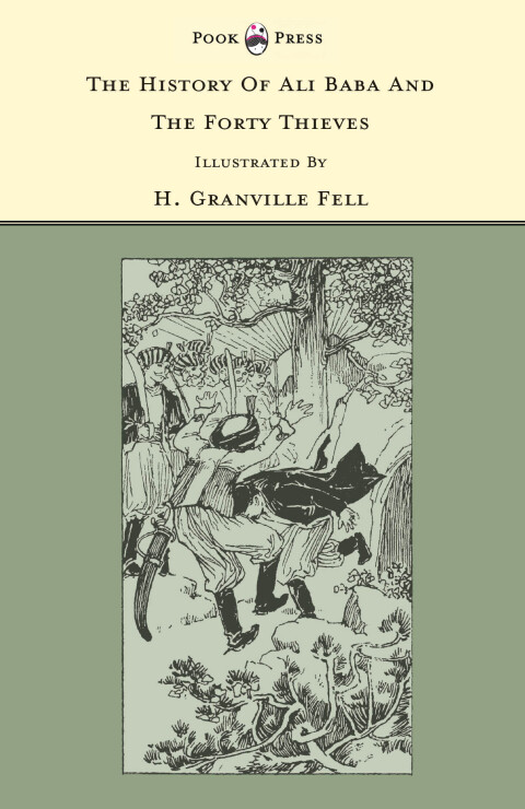 Cover image for book The History of Ali Baba and the Forty Thieves - Illustrated by H. Granville Fell (The Banbury Cross Series)
