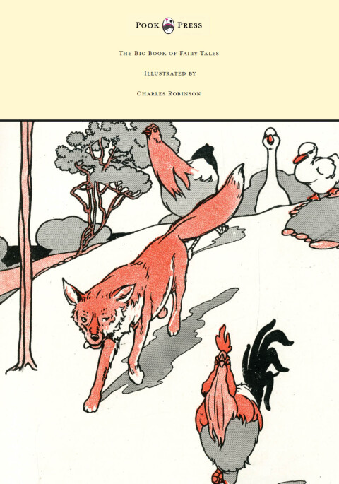 Cover image for book The Big Book of Fairy Tales - Illustrated by Charles Robinson