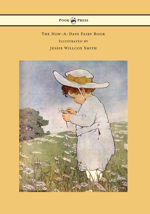 Cover image for book The Now-A-Days Fairy Book - Illustrated by Jessie Willcox Smith