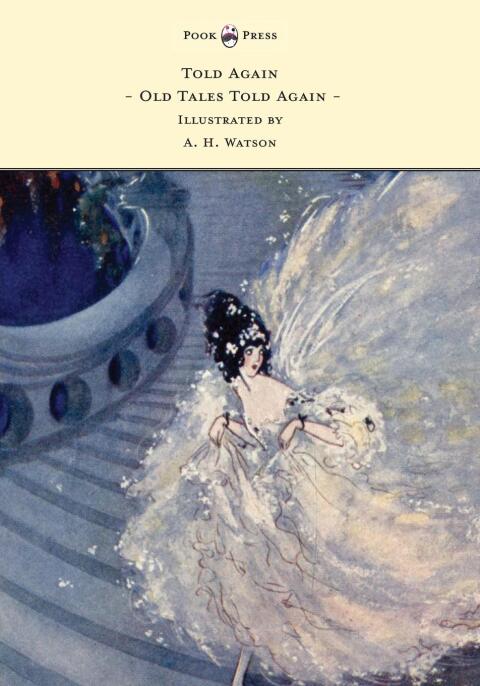 Cover image for book Told Again - Old Tales Told Again - Illustrated by A. H. Watson
