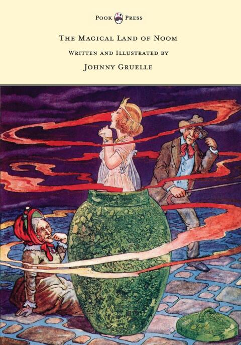 Cover image for book The Magical Land of Noom - Written and Illustrated by Johnny Gruelle