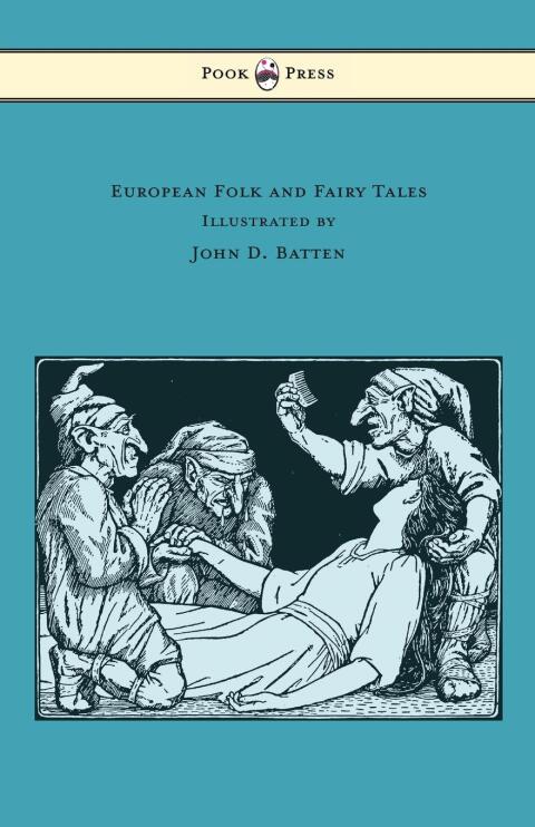 Cover image for book European Folk and Fairy Tales - Illustrated by John D. Batten
