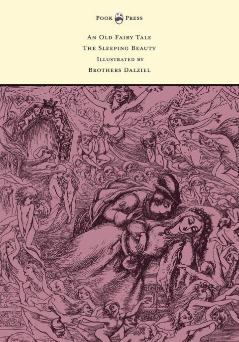 Cover image for book An Old Fairy Tale - The Sleeping Beauty - Illustrated by Brothers Dalziel
