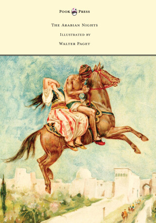 The Arabian Nights - Illustrated by Walter Paget