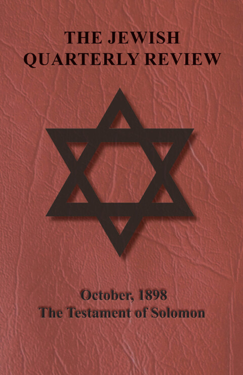 Cover image for book The Jewish Quarterly Review - October, 1898 - The Testament of Solomon