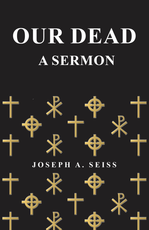 Cover image for book Our Dead - A Sermon