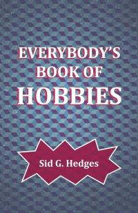 Cover image: Everybody's Book of Hobbies 9781528700177