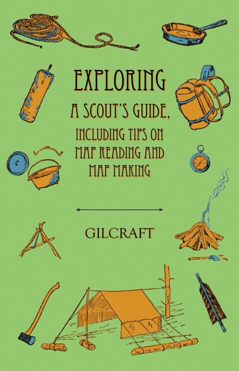 Cover image for book Exploring - A Scout's Guide - Including Tips on Map Reading and Map Making