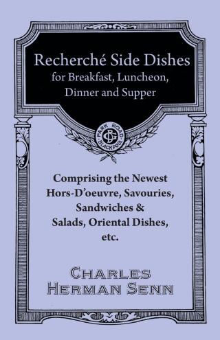 RechercheÌ EntreÌes - A Collection of the Latest and Most Popular Dishes