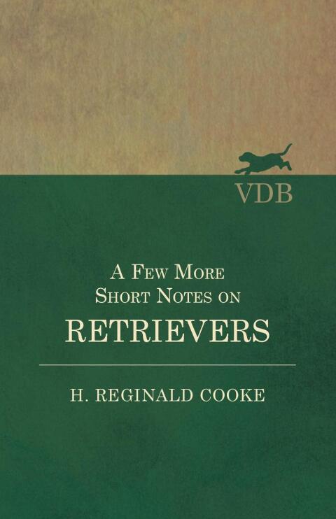 Cover image for book A Few More Short Notes on Retrievers