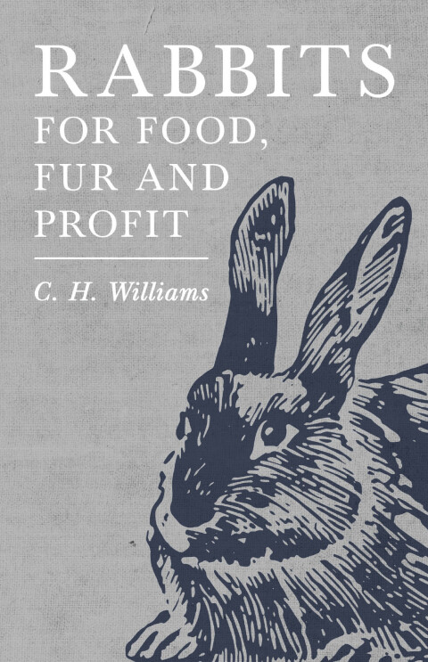 Cover image for book Rabbits for Food, Fur and Profit