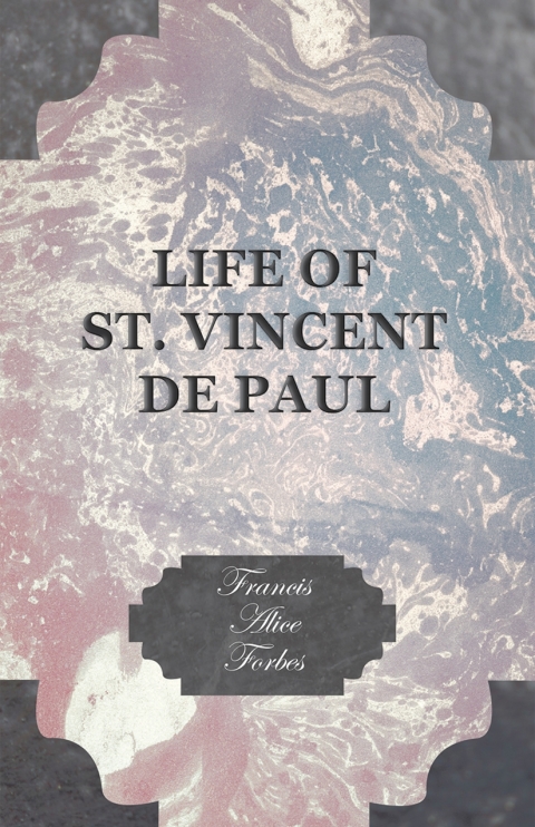 Cover image for book Life of St. Vincent de Paul