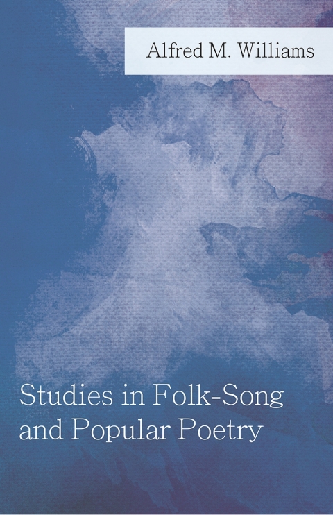 Cover image for book Studies in Folk-Song and Popular Poetry