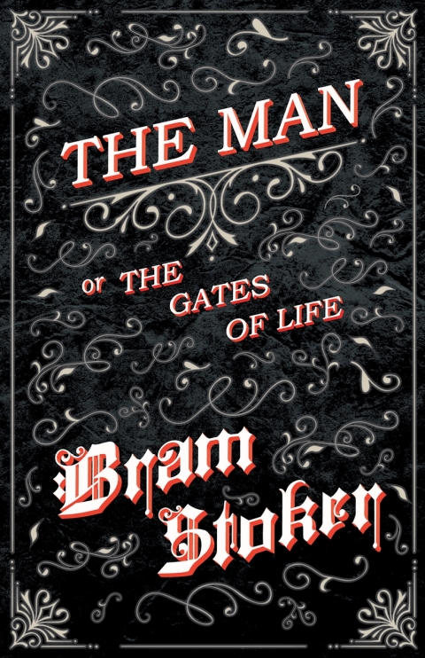 Cover image for book The Man - Or; The Gates of Life