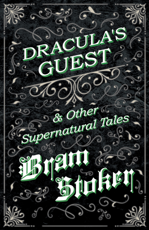 Cover image for book Dracula's Guest & Other Supernatural Tales