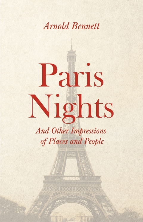 Cover image for book Paris Nights - And other Impressions of Places and People