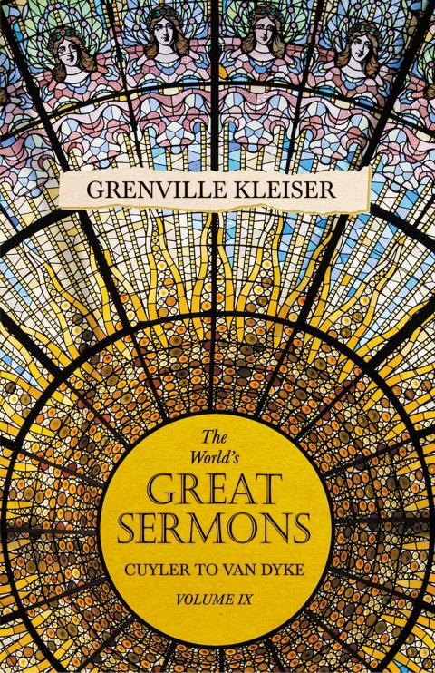 Cover image for book The World's Great Sermons - Cuyler to Van Dyke - Volume IX