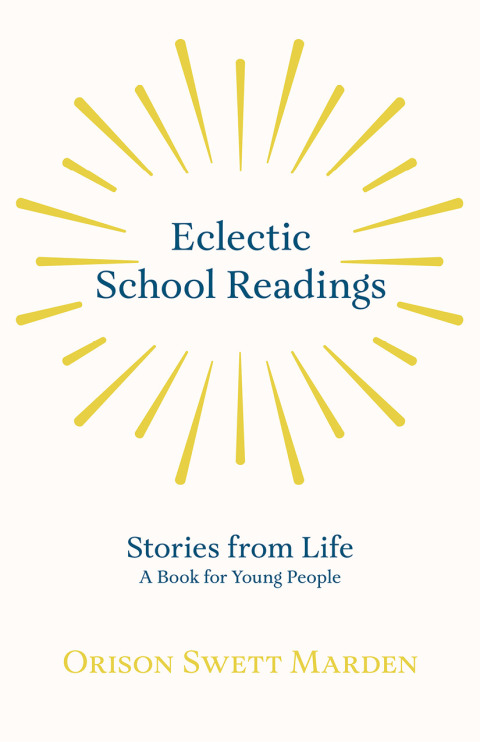 Cover image for book Eclectic School Readings - Stories from Life - A Book for Young People