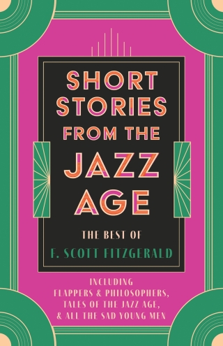 Short Stories from the Jazz Age - The Best of F. Scott Fitzgerald