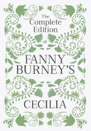 The Complete Edition of Fanny Burney's Cecilia