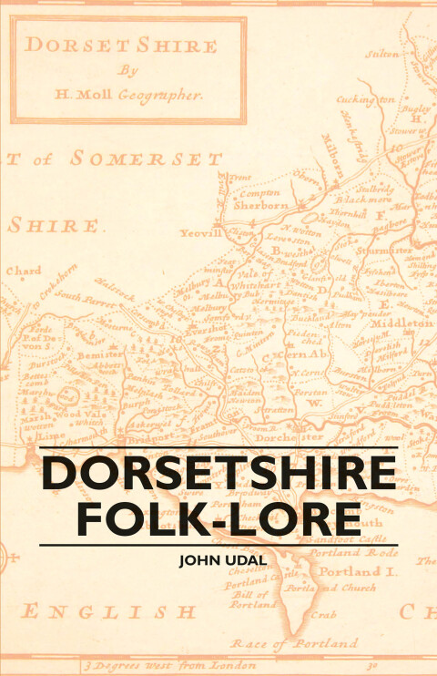 Dorsetshire Folk-Lore 