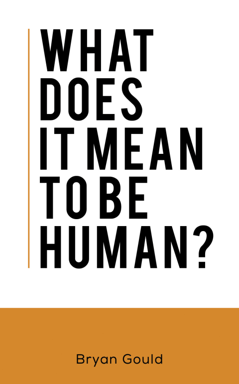 Cover image for book What Does It Mean To Be Human?