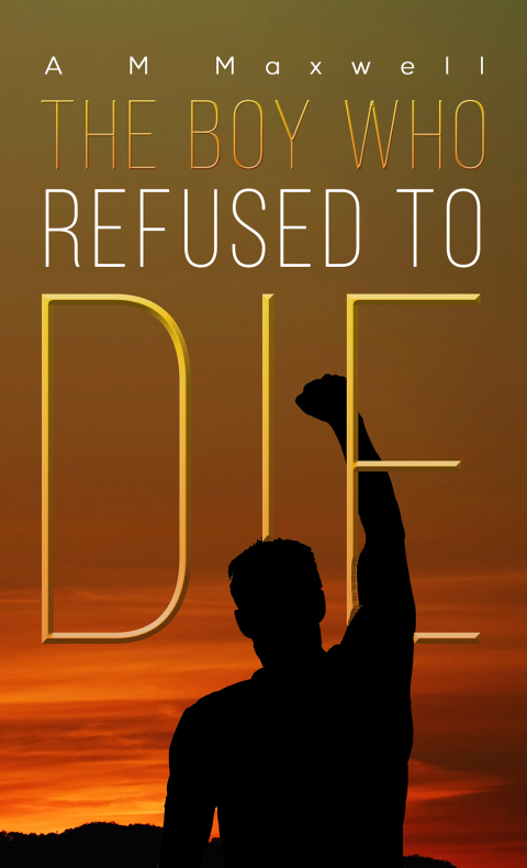Cover image for book The Boy Who Refused to Die
