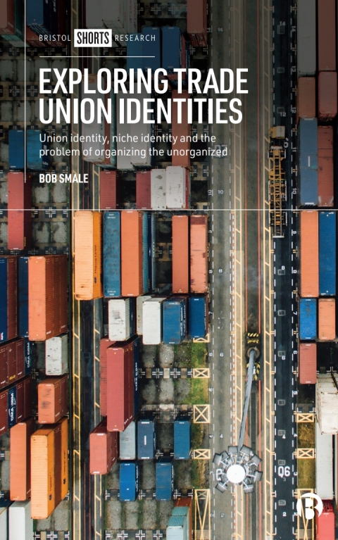 Cover image for book Exploring Trade Union Identities