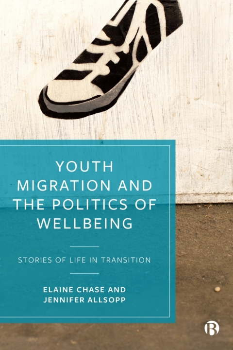 Cover image for book Youth Migration and the Politics of Wellbeing