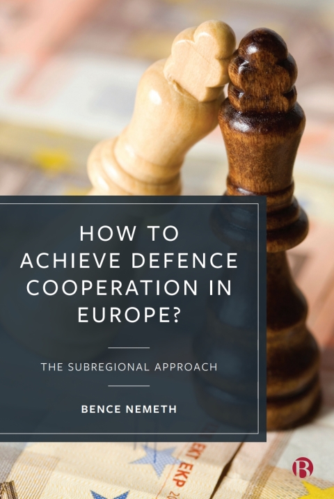 Cover image for book How to Achieve Defence Cooperation in Europe?