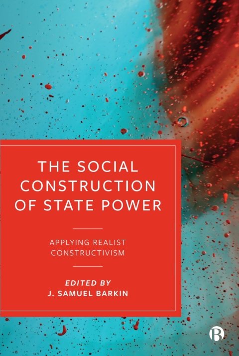 Cover image for book The Social Construction of State Power