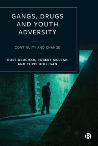 Gangs, Drugs and Youth Adversity