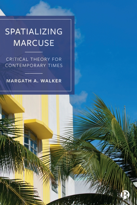 Cover image for book Spatializing Marcuse