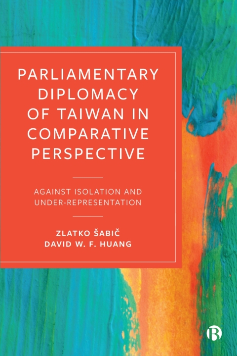 Cover image for book Parliamentary Diplomacy of Taiwan in Comparative Perspective
