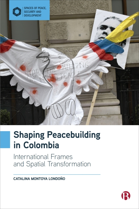 Cover image for book Shaping Peacebuilding in Colombia