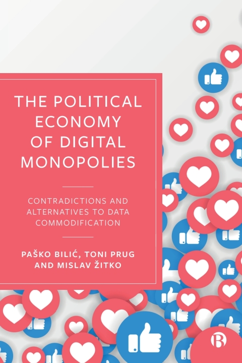 Cover image for book The Political Economy of Digital Monopolies