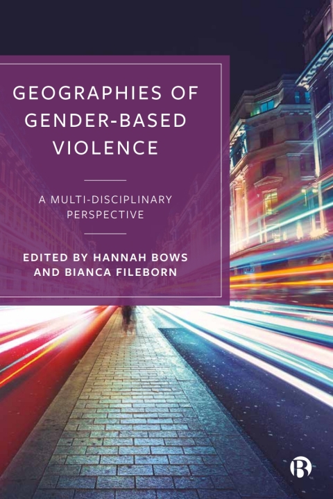 Cover image for book Geographies of Gender-Based Violence