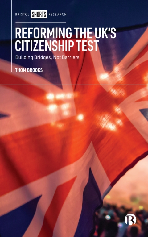 Cover image for book Reforming the UK’s Citizenship Test