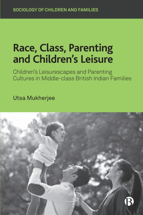 Cover image for book Race, Class, Parenting and Children’s Leisure
