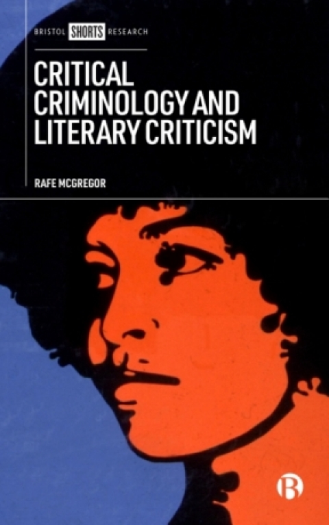 Cover image for book Critical Criminology and Literary Criticism
