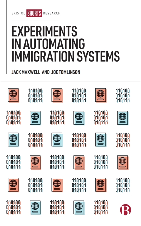 Cover image for book Experiments in Automating Immigration Systems