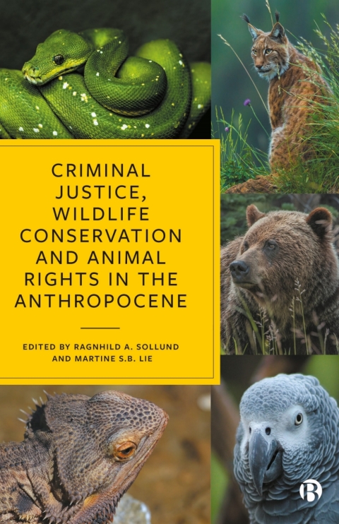Cover image for book Criminal Justice, Wildlife Conservation and Animal Rights in the Anthropocene