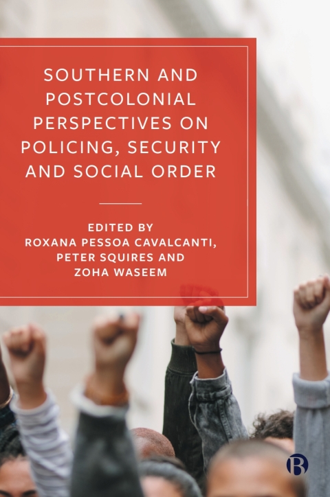 Cover image for book Southern and Postcolonial Perspectives on Policing, Security and Social Order