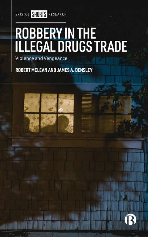 Cover image for book Robbery in the Illegal Drugs Trade