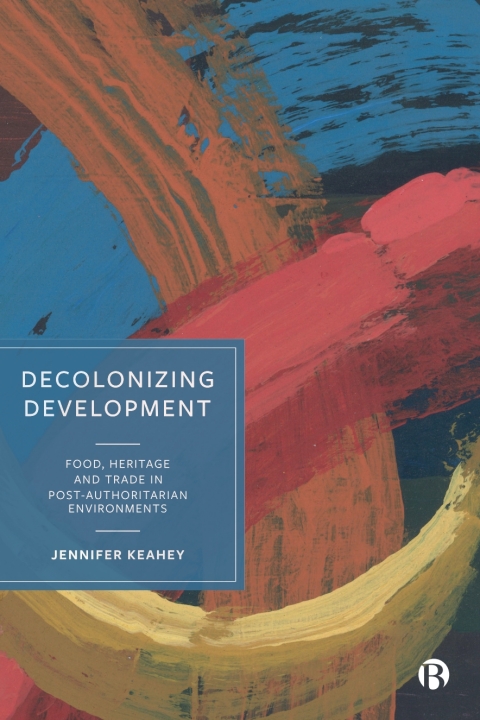Cover image for book Decolonizing Development