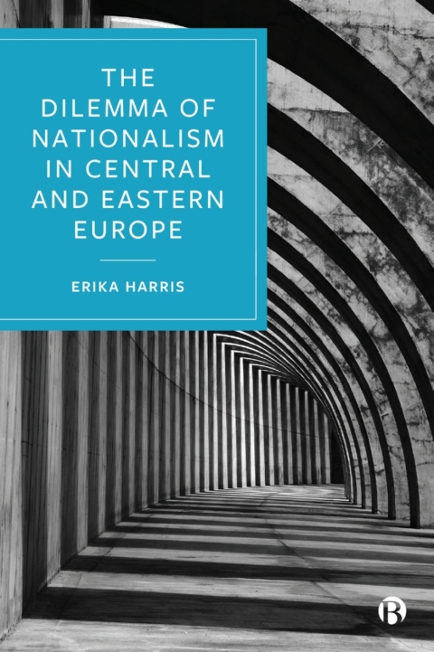 Cover image for book The Dilemma of Nationalism in Central and Eastern Europe