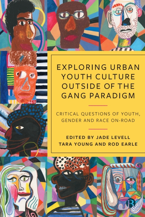 Cover image for book Exploring Urban Youth Culture Outside of the Gang Paradigm
