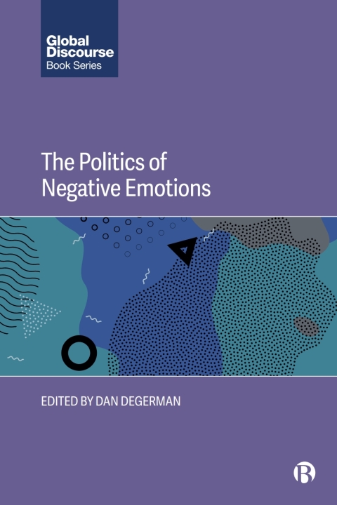 Cover image for book The Politics of Negative Emotions