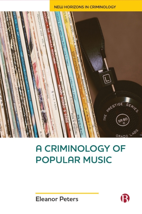 Cover image for book A Criminology of Popular Music