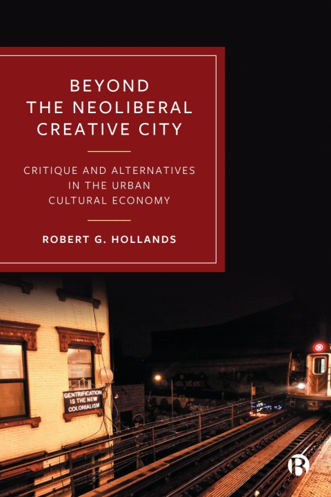 Cover image for book Beyond the Neoliberal Creative City